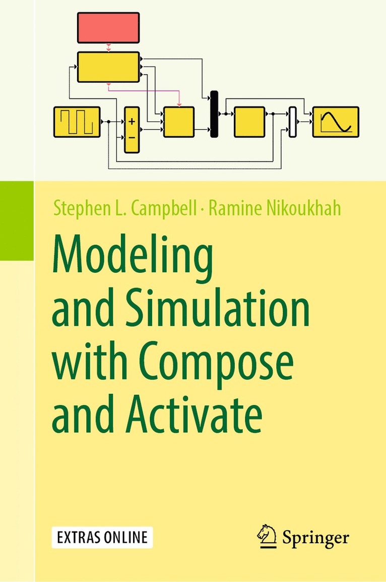 Stephen L. Campbell, Ramine Nikoukhah - Modeling and Simulation with Compose and Activate, Inbunden