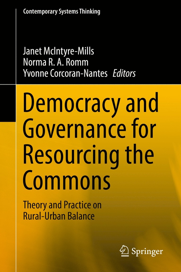 Janet McIntyre-Mills, Norma R. A. Romm, Yvonne Corcoran-Nantes, Norma R. a. Romm - Democracy and Governance for Resourcing the Commons, Inbunden