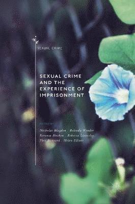 Sexual Crime and the Experience of Imprisonment 1
