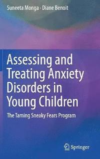 bokomslag Assessing and Treating Anxiety Disorders in Young Children
