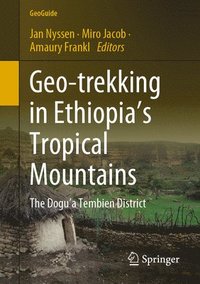 bokomslag Geo-trekking in Ethiopias Tropical Mountains