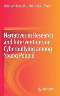 bokomslag Narratives in Research and Interventions on Cyberbullying among Young People