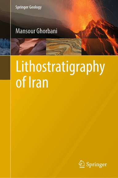 Mansour Ghorbani - Lithostratigraphy of Iran, Inbunden