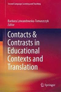 bokomslag Contacts and Contrasts in Educational Contexts and Translation