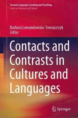 Contacts and Contrasts in Cultures and Languages