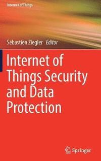 bokomslag Internet of Things Security and Data Protection