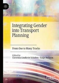 bokomslag Integrating Gender into Transport Planning