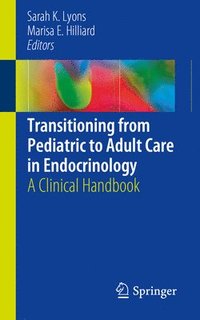 bokomslag Transitioning from Pediatric to Adult Care in Endocrinology