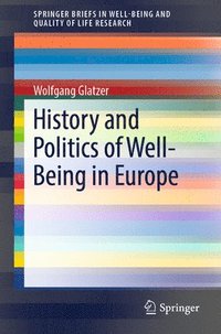 bokomslag History and Politics of Well-Being in Europe
