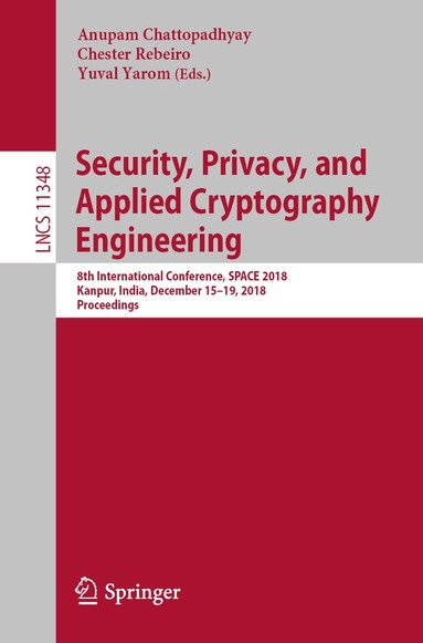 Anupam Chattopadhyay, Chester Rebeiro, Yuval Yarom - Security, Privacy, and Applied Cryptography Engineering, Häftad
