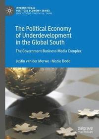 bokomslag The Political Economy of Underdevelopment in the Global South