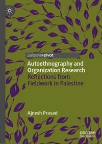 bokomslag Autoethnography and Organization Research