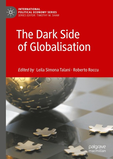 Leila Simona Talani, Roberto Roccu - Dark Side of Globalisation, Inbunden
