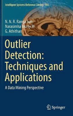 Outlier Detection: Techniques and Applications 1