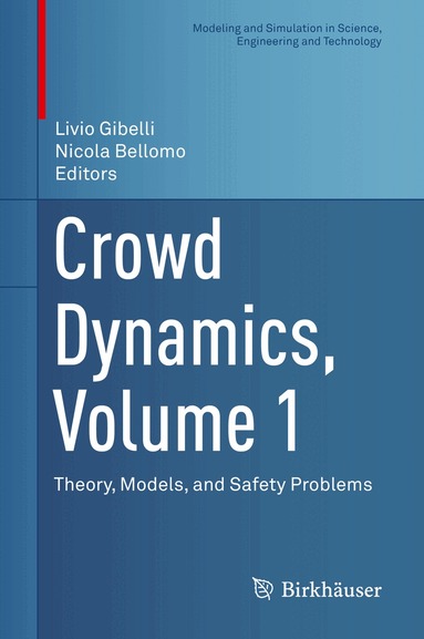 Livio Gibelli, Nicola Bellomo - Crowd Dynamics, Volume 1, Inbunden