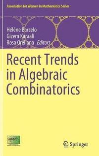 bokomslag Recent Trends in Algebraic Combinatorics