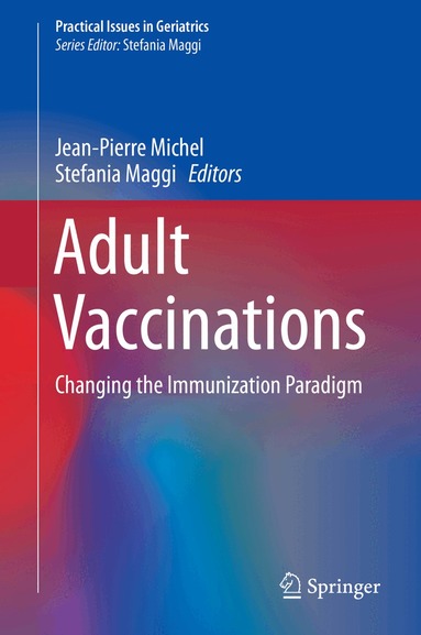 Jean-Pierre Michel, Stefania Maggi - Adult Vaccinations, Inbunden