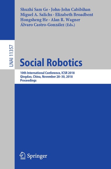 Shuzhi Sam Ge, John-John Cabibihan, Miguel A. Salichs, Elizabeth Broadbent, Hongsheng He, Alan R. Wagner, Álvaro Castro-González - Social Robotics, Häftad