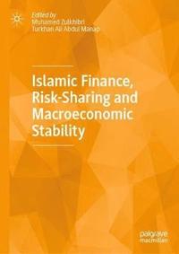 bokomslag Islamic Finance, Risk-Sharing and Macroeconomic Stability