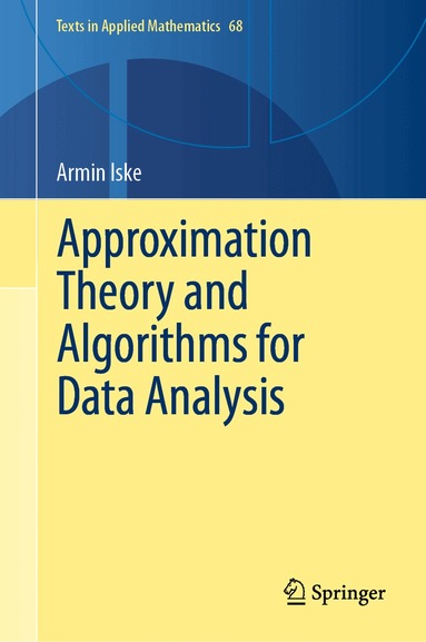 Armin Iske - Approximation Theory and Algorithms for Data Analysis, Inbunden