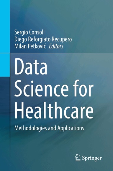 Sergio Consoli, Diego Reforgiato Recupero, Milan Petković - Data Science for Healthcare, Inbunden