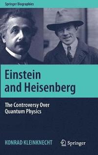 bokomslag Einstein and Heisenberg