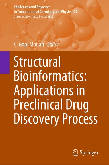 C. Gopi Mohan - Structural Bioinformatics: Applications in Preclinical Drug Discovery Process, Inbunden