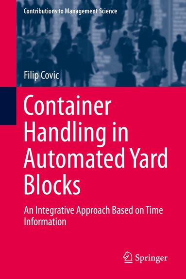 Filip Covic - Container Handling in Automated Yard Blocks, Inbunden