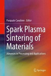 bokomslag Spark Plasma Sintering of Materials