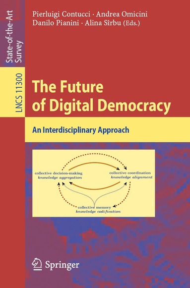 Pierluigi Contucci, Andrea Omicini, Danilo Pianini, Alina Sîrbu - Future of Digital Democracy, Häftad