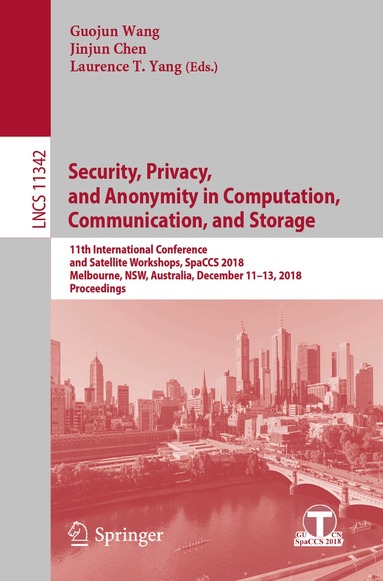 Guojun Wang, Jinjun Chen, Laurence T. Yang - Security, Privacy, and Anonymity in Computation, Communication, and Storage, Häftad