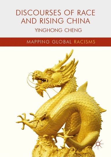 bokomslag Discourses of Race and Rising China