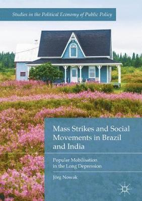 bokomslag Mass Strikes and Social Movements in Brazil and India