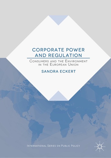Sandra Eckert - Corporate Power and Regulation, Inbunden