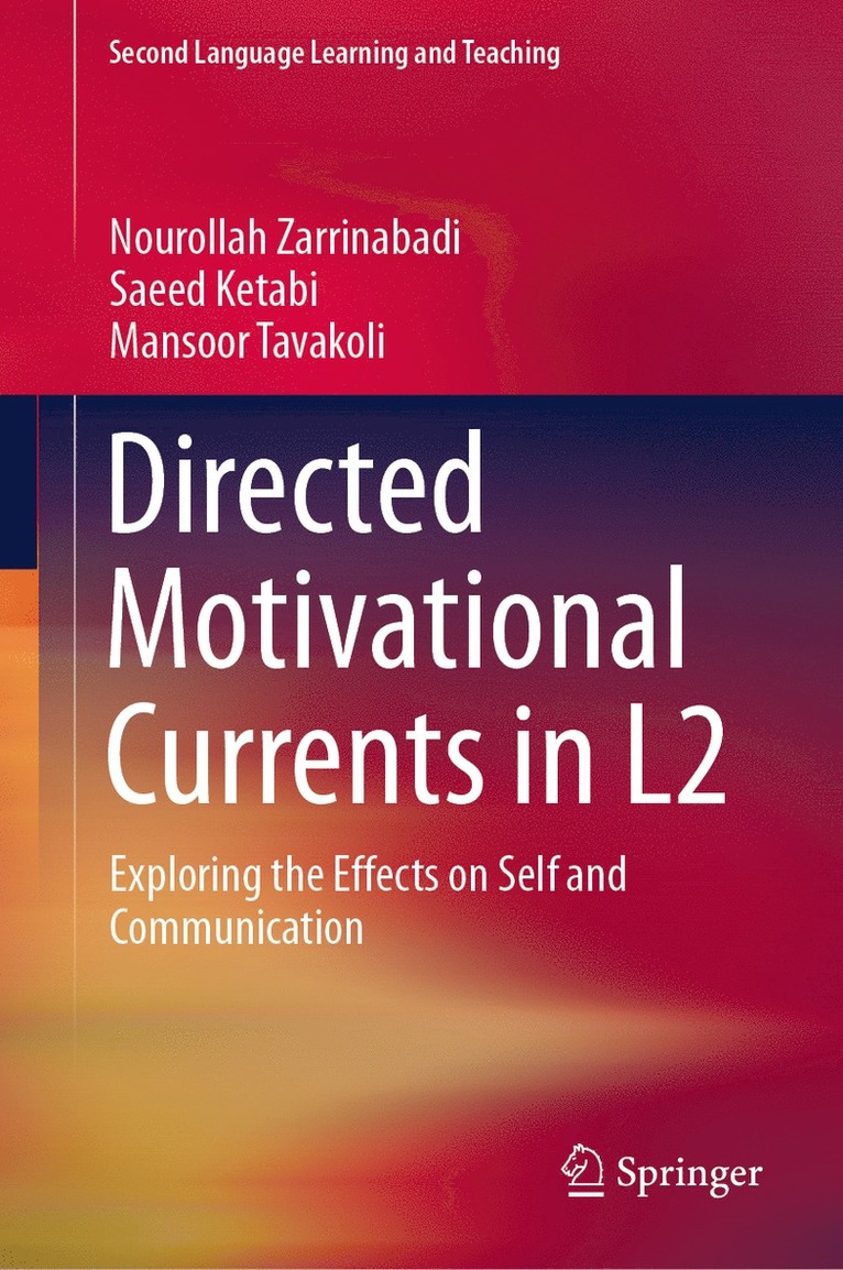 Nourollah Zarrinabadi, Saeed Ketabi, Mansoor Tavakoli - Directed Motivational Currents in L2, Inbunden