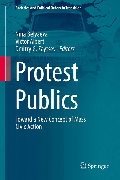 Nina Belyaeva, Victor Albert, Dmitry G. Zaytsev - Protest Publics, Inbunden