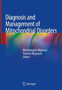 bokomslag Diagnosis and Management of Mitochondrial Disorders
