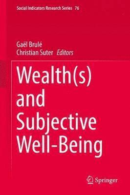 bokomslag Wealth(s) and Subjective Well-Being