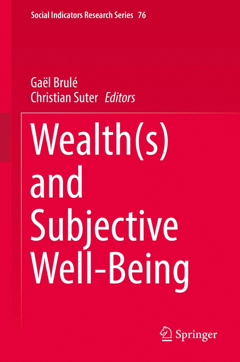 Gaël Brulé, Christian Suter, Gael Brule, Gaël - Wealth(s) and Subjective Well-Being, Inbunden