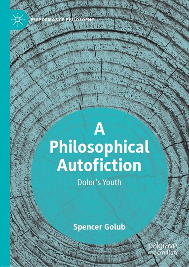 Spencer Golub - Philosophical Autofiction, Inbunden