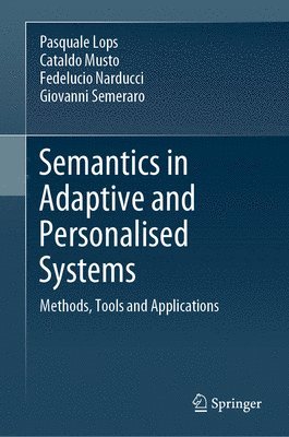 Semantics in Adaptive and Personalised Systems 1