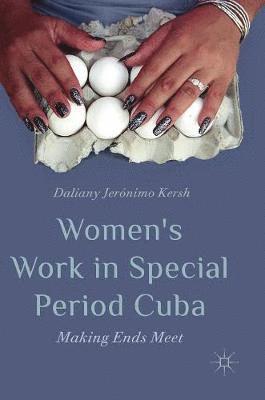 bokomslag Womens Work in Special Period Cuba