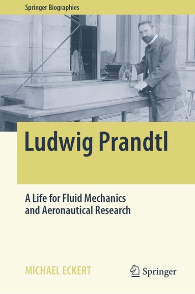 Michael Eckert - Ludwig Prandtl, Inbunden