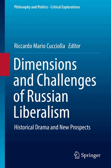 Riccardo Mario Cucciolla - Dimensions and Challenges of Russian Liberalism, Inbunden