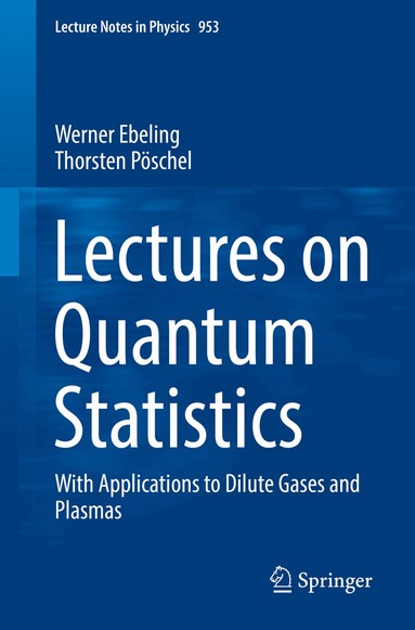 Werner Ebeling, Thorsten Pöschel - Lectures on Quantum Statistics, Häftad