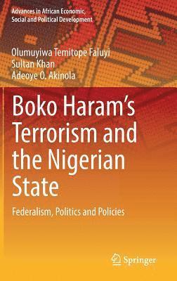 bokomslag Boko Harams Terrorism and the Nigerian State