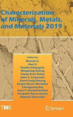 Characterization of Minerals, Metals, and Materials 2019 1