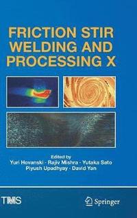 bokomslag Friction Stir Welding and Processing X