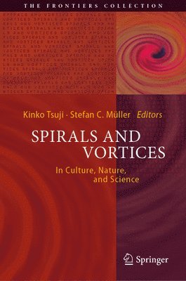 bokomslag Spirals and Vortices