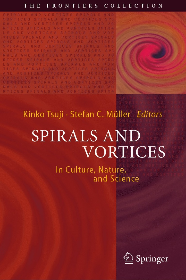 Kinko Tsuji, Stefan C. Müller, Stefan C. Muller - Spirals and Vortices, Inbunden